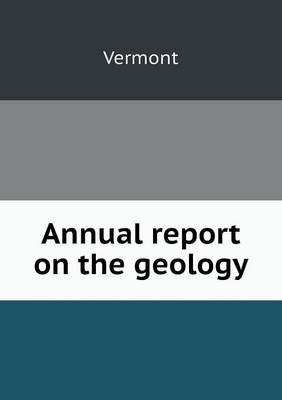 Book cover for Annual report on the geology