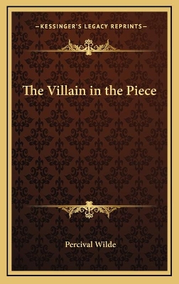 Book cover for The Villain in the Piece