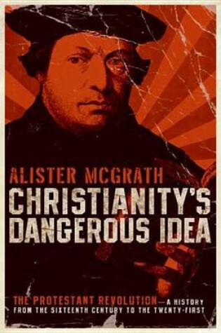 Cover of Christianity's Dangerous Idea