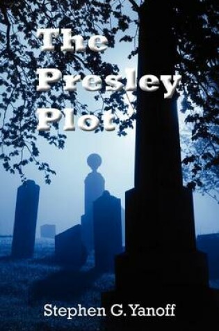 Cover of The Presley Plot