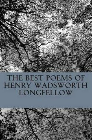 Cover of The Best Poems of Henry Wadsworth Longfellow