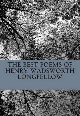 Book cover for The Best Poems of Henry Wadsworth Longfellow