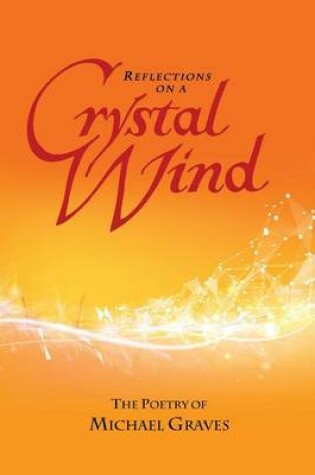 Cover of Reflections on a Crystal Wind