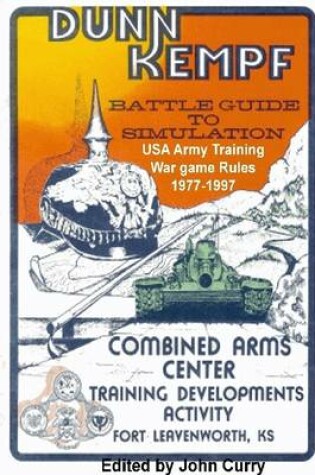 Cover of Dunn Kempf American Army Training War Game Rules 1977-1997: Battle Guide to Simulation