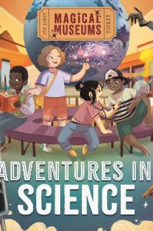 Cover of Magical Museums: Adventures in Science