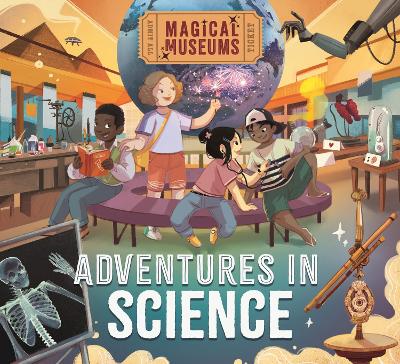 Book cover for Magical Museums: Adventures in Science