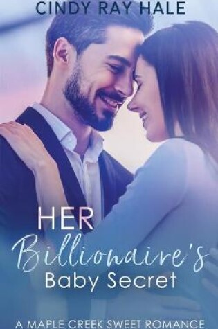 Cover of Her Billionaire's Baby Secret