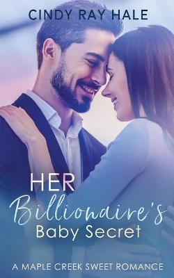 Book cover for Her Billionaire's Baby Secret