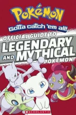 Cover of Official Guide to Legendary and Mythical Pokemon