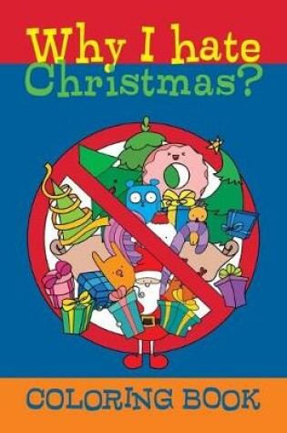 Cover of Why I hate Christmas?