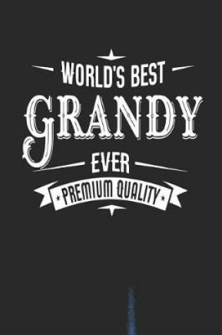 Cover of World's Best Grandy Ever Premium Quality