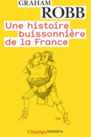 Cover of Une Histoire Buissonniere De La France