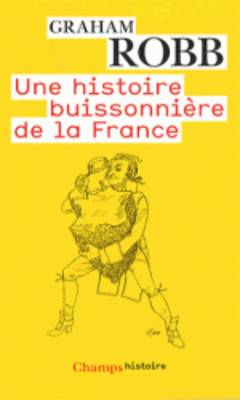 Book cover for Une Histoire Buissonniere De La France