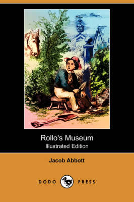 Book cover for Rollo's Museum (Illustrated Edition) (Dodo Press)