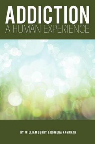 Cover of Addiction: A Human Experience