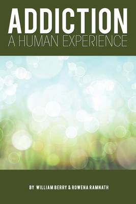 Book cover for Addiction: A Human Experience