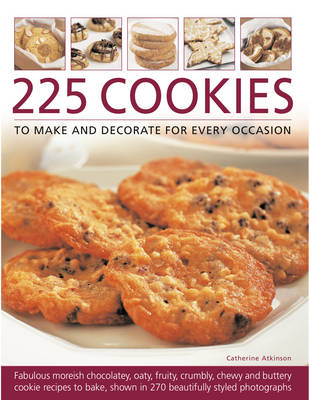 Book cover for 225 Cookies to Make and Decorate for Every Occasion