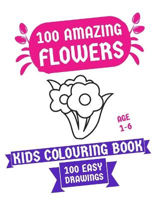 Book cover for 100 Amazing Flowers