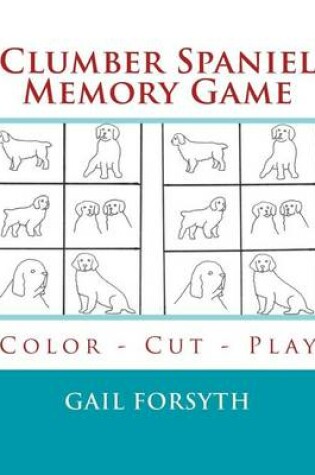 Cover of Clumber Spaniel Memory Game