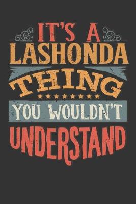 Book cover for Its A Lashonda Thing You Wouldnt Understand