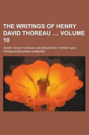 Cover of The Writings of Henry David Thoreau Volume 10