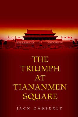 Book cover for The Triumph at Tiananmen Square