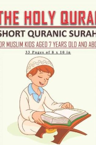 Cover of The Holy Quran - Short Quranic Surahs for Muslim Kids