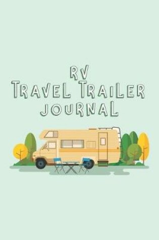 Cover of RV Travel Trailer Journal