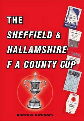 Book cover for The Sheffield and Hallamshire FA County Cup