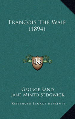 Book cover for Francois the Waif (1894)