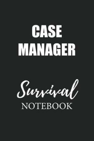 Cover of Case Manager Survival Notebook