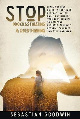 Book cover for Stop Procrastinating & Overthinking