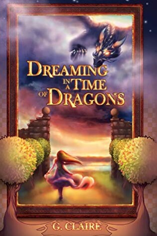 Cover of Dreaming in a Time of Dragons