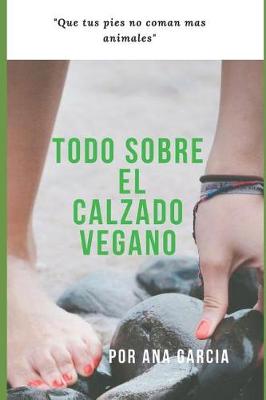 Book cover for Todo Sobre El Calzado Vegano