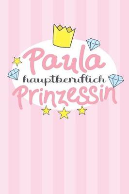 Book cover for Paula - hauptberuflich Prinzessin