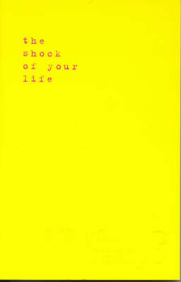 Book cover for The Shock of Your Life