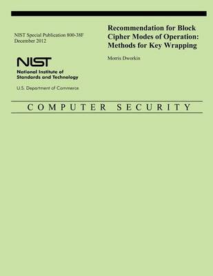 Book cover for NIST Special Publication 800-38F Recommendation for Block Cipher Modes of Operation