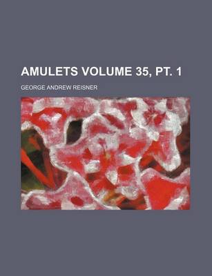 Book cover for Amulets Volume 35, PT. 1