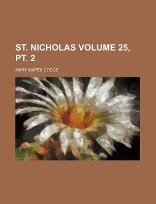 Book cover for St. Nicholas Volume 25, PT. 2