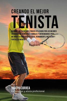 Book cover for Creando el Mejor Tenista
