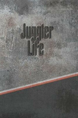 Cover of Juggler Life