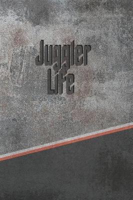 Book cover for Juggler Life