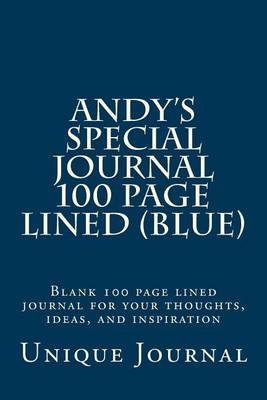 Book cover for Andy's Special Journal 100 Page Lined (Blue)