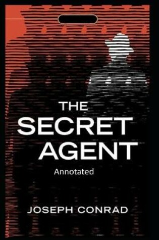 Cover of The Secret Agent-(Annotated)
