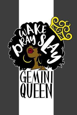 Book cover for Gemini Queen Wake Pray Slay