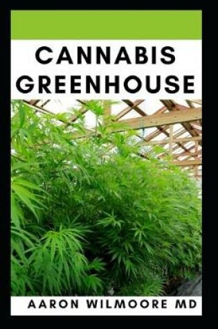 Cover of Cannabis Greenhouse