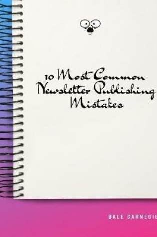 Cover of 10 Most Common Newsletter Publishing Mistakes