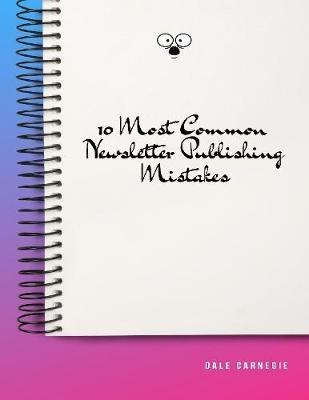 Book cover for 10 Most Common Newsletter Publishing Mistakes