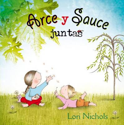 Book cover for Arce y Sauce Juntas