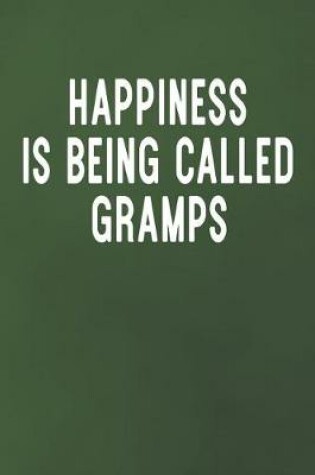 Cover of Happiness Is Being Called Gramps